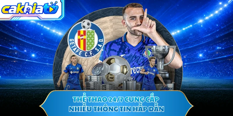 Thể thao 24/7 cung cấp nhiều thông tin hấp dẫn